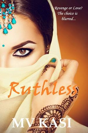 Ruthless by M.V. Kasi