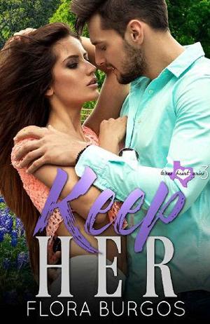Keep Her by Flora Burgos