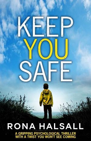 Keep You Safe by Rona Halsall