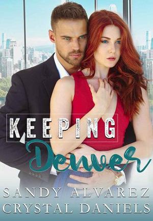 Keeping Denver by Sandy Alvarez