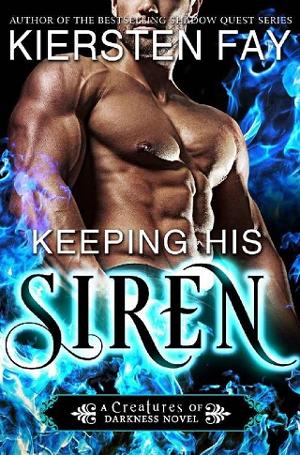 Keeping His Siren by Kiersten Fay