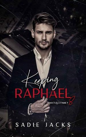 Keeping Raphael by Sadie Jacks
