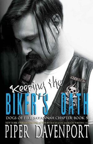 Keeping the Biker’s Oath by Piper Davenport