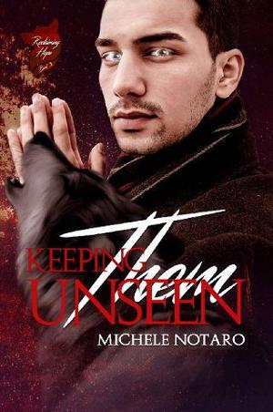Keeping Them Unseen by Michele Notaro