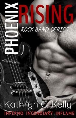 Phoenix Rising Rock Band: The Series Bundle by Kathryn C. Kelly