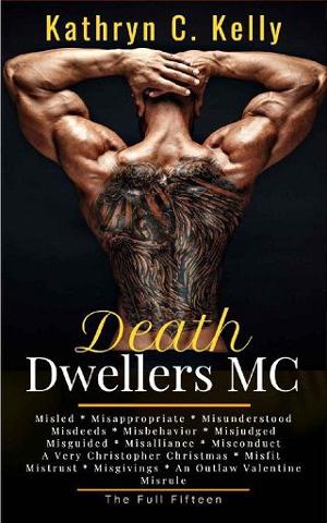 Death Dwellers MC by Kathryn C. Kelly