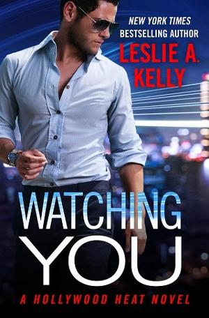 Watching You by Leslie A. Kelly
