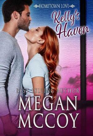 Kelly’s Haven by Megan McCoy