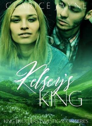 Kelsey’s King by Clarice Jayne