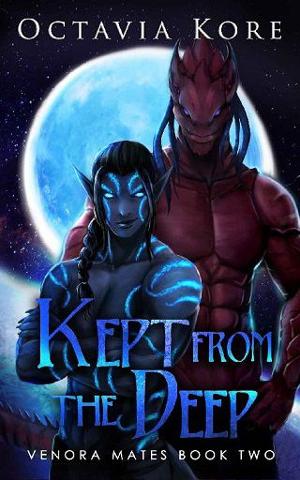 Kept from the Deep by Octavia Kore