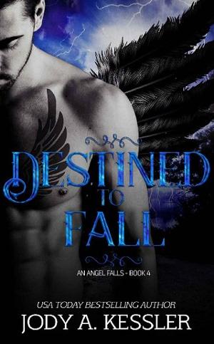 Destined to Fall by Jody A. Kessler