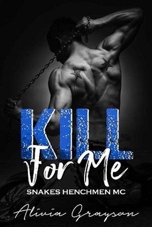 Kill for Me by Alivia Grayson