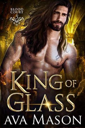 King of Glass by Ava Mason