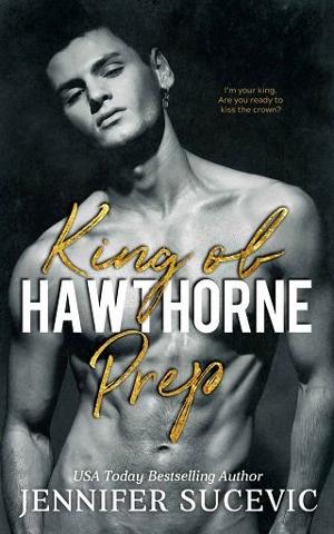 King of Hawthorne Prep by Jennifer Sucevic