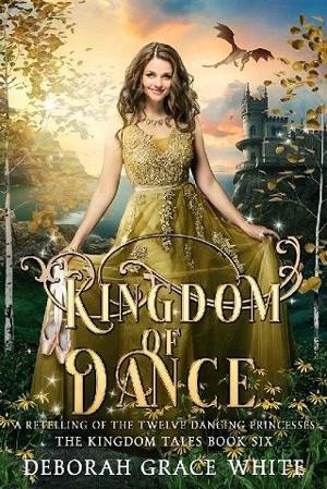 Kingdom of Dance by Deborah Grace White