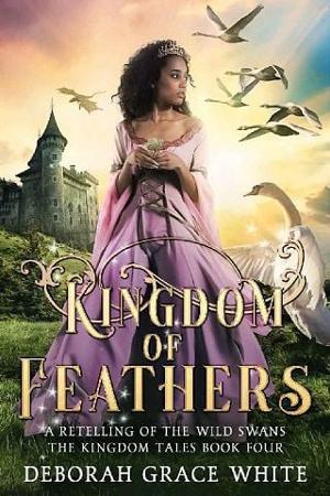 Kingdom of Feathers by Deborah Grace White