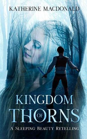 Kingdom of Thorns by Katherine Macdonald