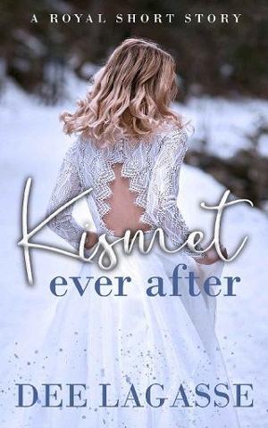 Kismet Ever After by Dee Lagasse