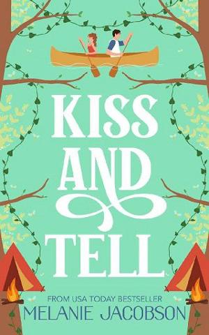Kiss and Tell by Melanie Jacobson