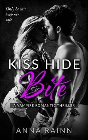 Kiss Hide Bite by Anna Rainn