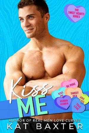Kiss Me by Kat Baxter