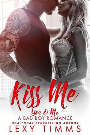 Kiss Me by Lexy Timms