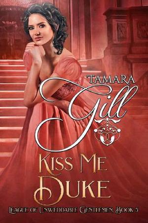 Kiss Me Duke by Tamara Gill