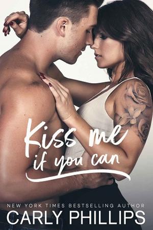 Kiss Me if You Can by Carly Phillips
