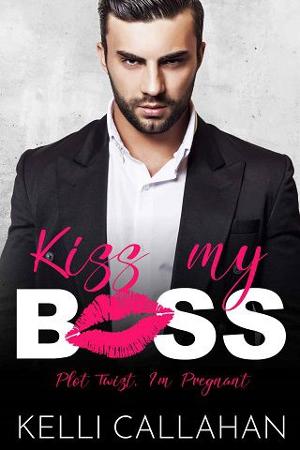 Kiss My Boss by Kelli Callahan