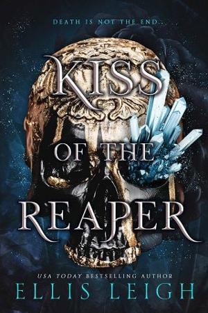 Kiss of the Reaper by Ellis Leigh