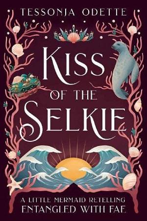 Kiss of the Selkie by Tessonja Odette