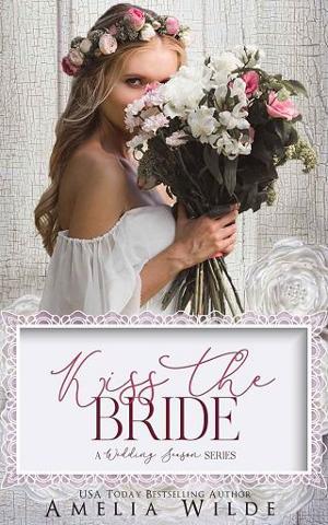 Kiss the Bride by Amelia Wilde