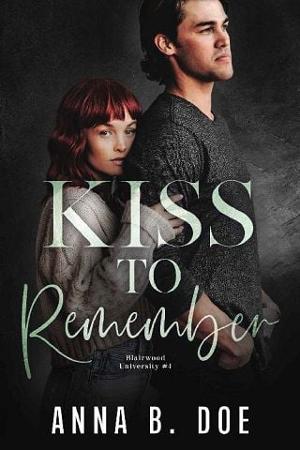 Kiss To Remember by Anna B. Doe