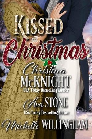 Kissed at Christmas by Christina McKnight, et al
