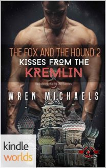 Kisses From the Kremlin by Wren Michaels