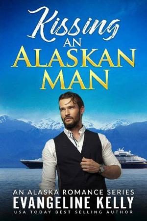 Kissing An Alaskan Man by Evangeline Kelly