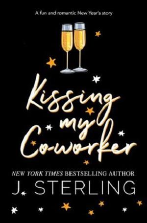 Kissing My Co-worker by J. Sterling