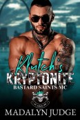 Klutch’s Kryptonite by Madalyn Judge