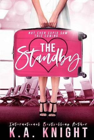 The Standby by K.A. Knight