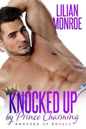 Knocked Up By Prince Charming by Lilian Monroe