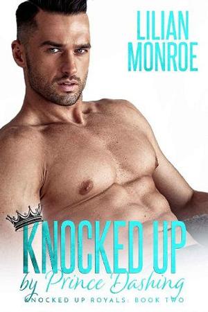 Knocked Up By Prince Dashing by Lilian Monroe