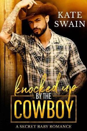 Knocked Up By the Cowboy by Kate Swain