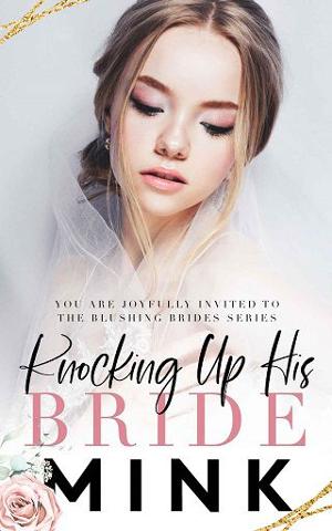 Knocking Up His Bride by Mink