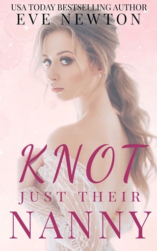Knot Just Their Nanny by Eve Newton