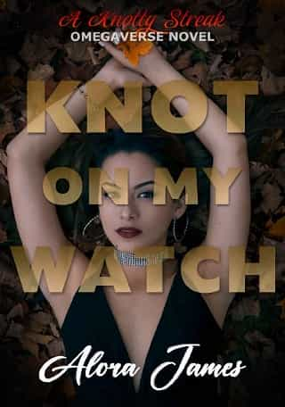 Knot on My Watch by Alora James