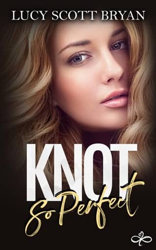 Knot So Perfect by Lucy Scott Bryan