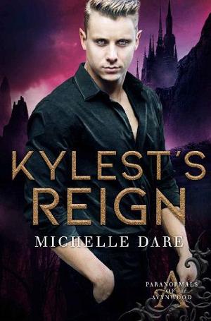 Kylest’s Reign by Michelle Dare