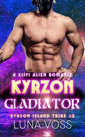 Kyrzon Gladiator by Luna Voss