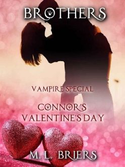 Connor’s Valentine’s Day by M. L Briers