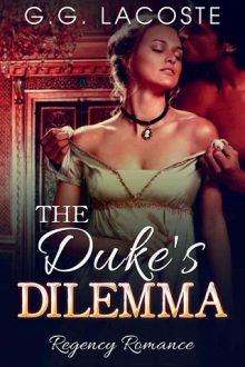 The Duke’s Dilemma by G.G. Lacoste